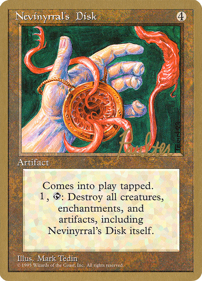 Nevinyrral's Disk (Preston Poulter) [Pro Tour Collector Set] | GnG Games