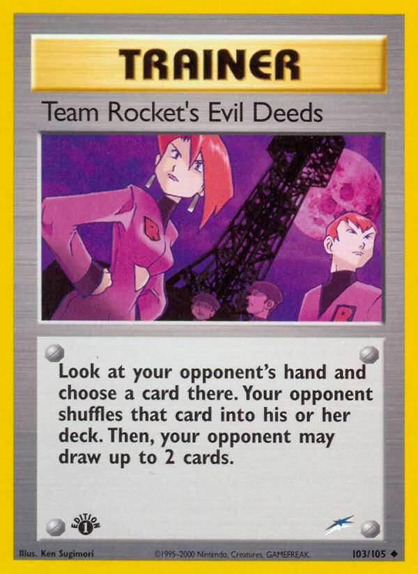 Team Rocket's Evil Deeds (103/105) [Neo Destiny 1st Edition] | GnG Games