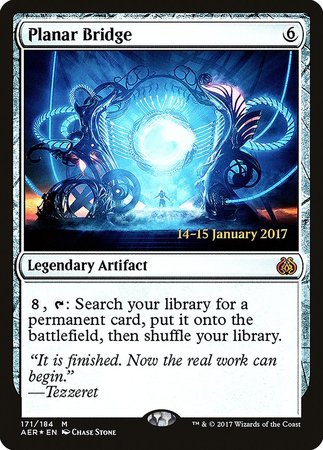 Planar Bridge [Aether Revolt Promos] | GnG Games