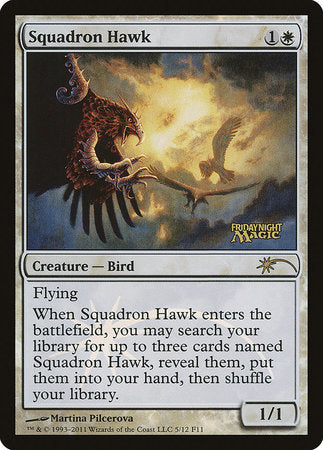 Squadron Hawk [Friday Night Magic 2011] | GnG Games