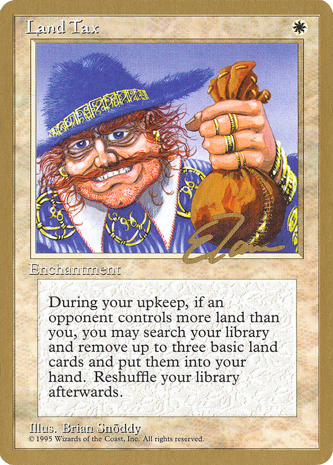 Land Tax (Eric Tam) [Pro Tour Collector Set] | GnG Games