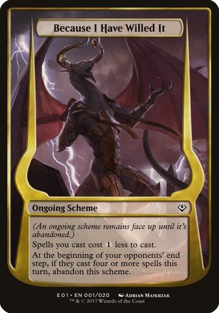 Because I Have Willed It (Archenemy: Nicol Bolas) [Archenemy: Nicol Bolas Schemes] | GnG Games