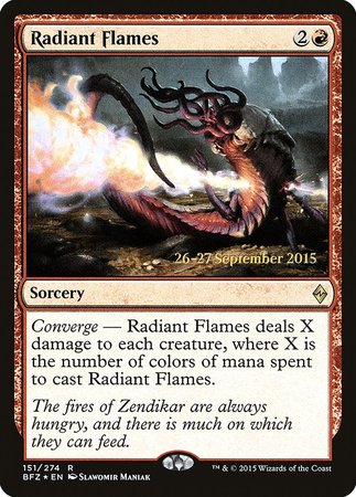 Radiant Flames [Battle for Zendikar Promos] | GnG Games