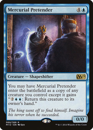 Mercurial Pretender [Magic 2015] | GnG Games
