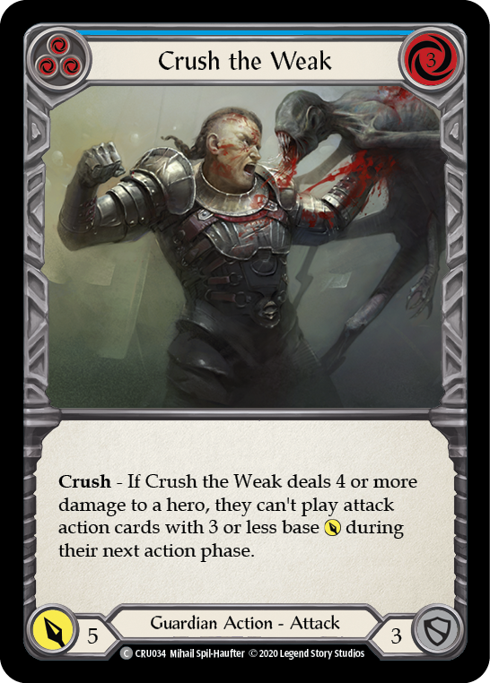 Crush the Weak (Blue) [CRU034] 1st Edition Rainbow Foil | GnG Games