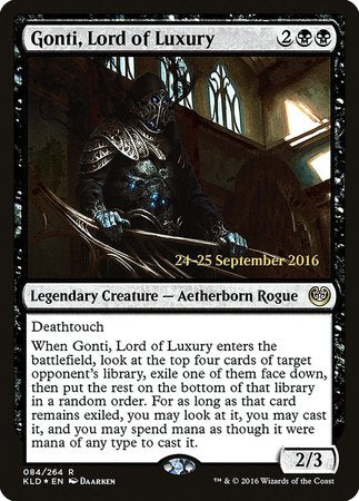 Gonti, Lord of Luxury [Kaladesh Promos] | GnG Games