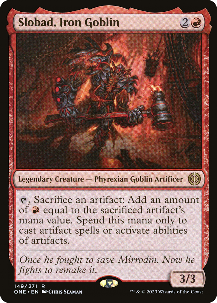 Slobad, Iron Goblin [Phyrexia: All Will Be One] | GnG Games