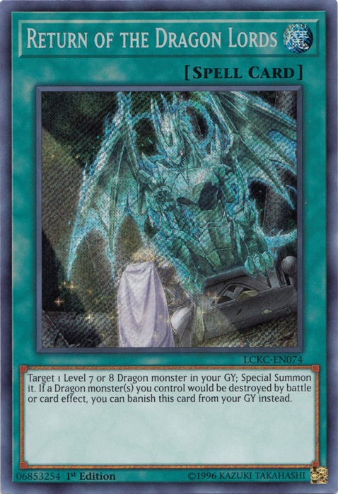 Return of the Dragon Lords [LCKC-EN074] Secret Rare | GnG Games