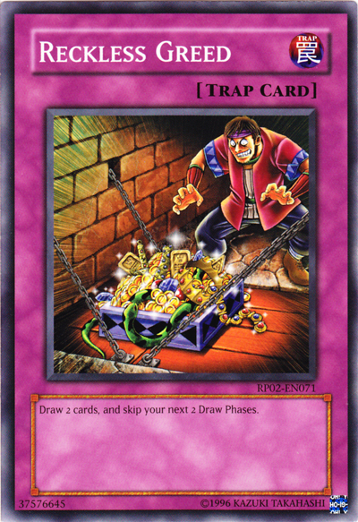 Reckless Greed [RP02-EN071] Common | GnG Games