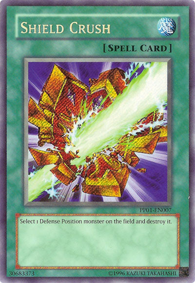 Shield Crush [PP01-EN007] Secret Rare | GnG Games