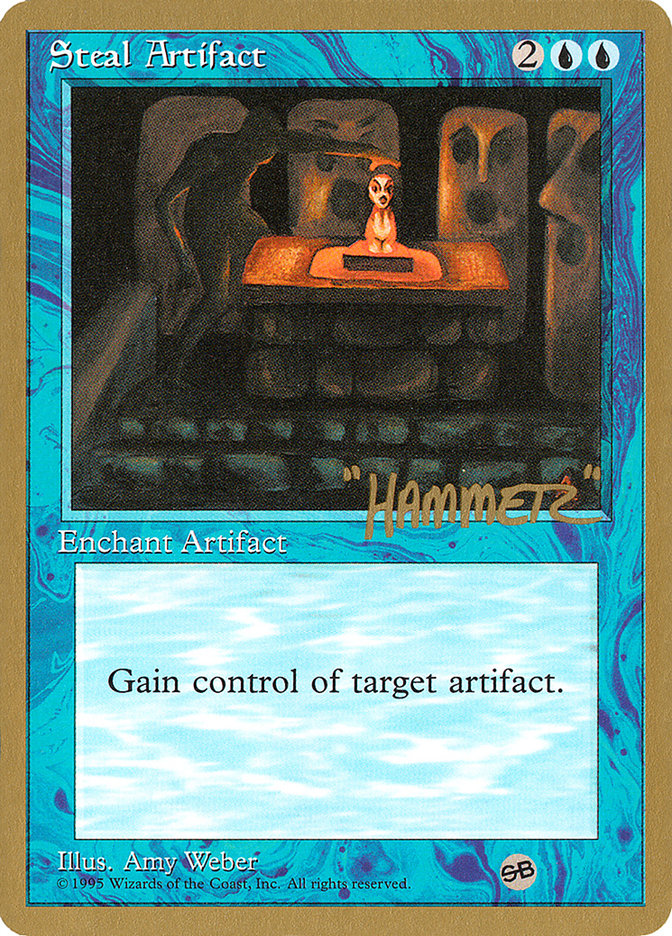Steal Artifact (Shawn "Hammer" Regnier) (SB) [Pro Tour Collector Set] | GnG Games