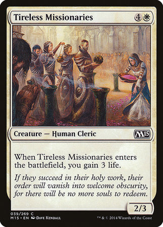 Tireless Missionaries [Magic 2015] | GnG Games