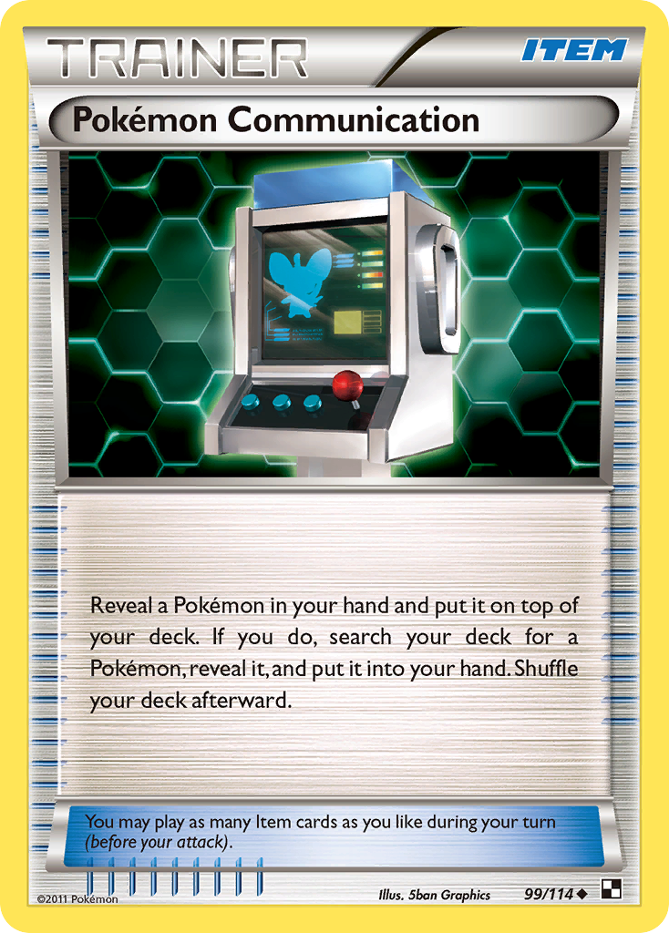 Pokemon Communication (99/114) [Black & White: Base Set] | GnG Games