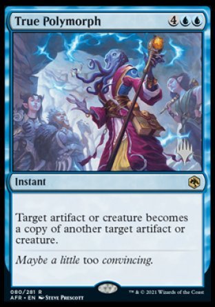 True Polymorph (Promo Pack) [Dungeons & Dragons: Adventures in the Forgotten Realms Promos] | GnG Games