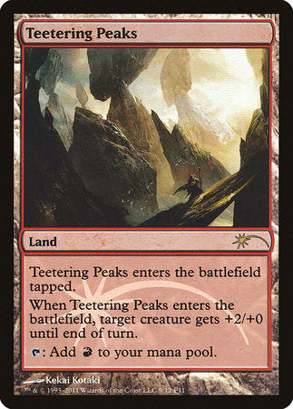 Teetering Peaks [Friday Night Magic 2011] | GnG Games