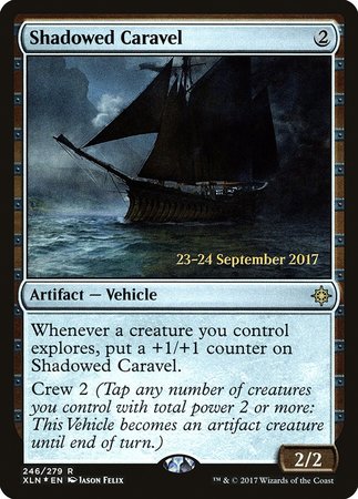 Shadowed Caravel [Ixalan Promos] | GnG Games