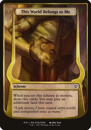 This World Belongs to Me (Archenemy: Nicol Bolas) [Archenemy: Nicol Bolas Schemes] | GnG Games