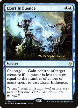 Exert Influence [Battle for Zendikar Promos] | GnG Games