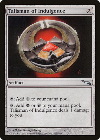 Talisman of Indulgence [Mirrodin] | GnG Games