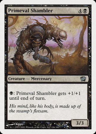 Primeval Shambler [Eighth Edition] | GnG Games