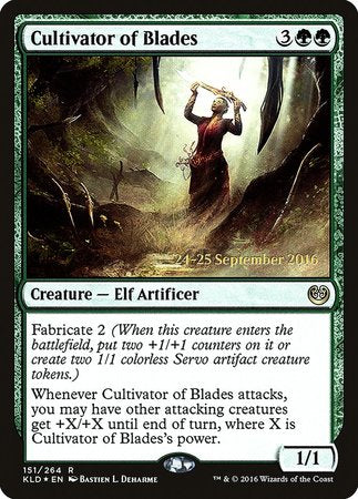 Cultivator of Blades [Kaladesh Promos] | GnG Games