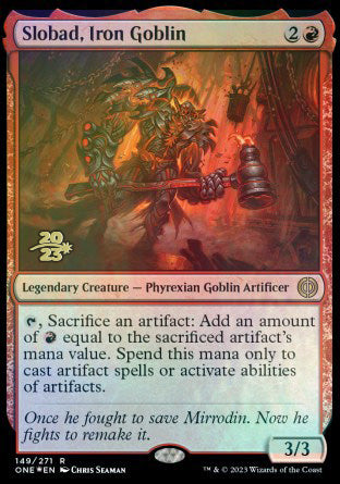 Slobad, Iron Goblin [Phyrexia: All Will Be One Prerelease Promos] | GnG Games