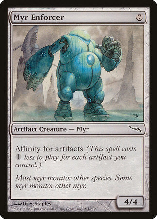 Myr Enforcer [Mirrodin] | GnG Games