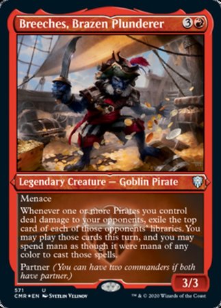 Breeches, Brazen Plunderer (Foil Etched) [Commander Legends] | GnG Games