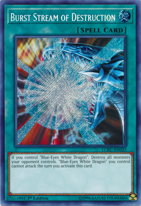 Burst Stream of Destruction [LCKC-EN025] Secret Rare | GnG Games