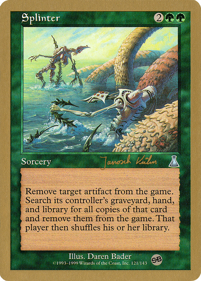 Splinter (Janosch Kuhn) (SB) [World Championship Decks 2000] | GnG Games